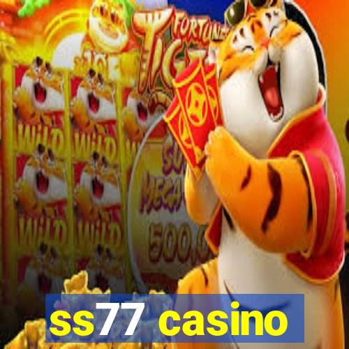 ss77 casino